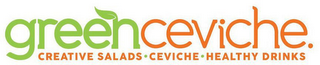 GREEN CEVICHE. CREATIVE SALADS CEVICHE HEALTHY DRINKS logo