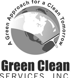 GREEN CLEAN SERVICES, INC. A GREEN APPROACH FOR A CLEAN TOMORROW logo