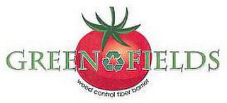 GREEN FIELDS WEED CONTROL FIBER BARRIER logo