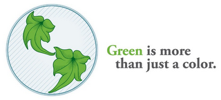 GREEN IS MORE THAN JUST A COLOR. logo