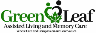 GREEN LEAF ASSISTED LIVING AND MEMORY CARE WHERE CARE AND COMPASSION ARE CORE VALUES logo