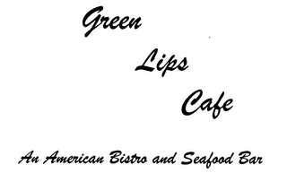 GREEN LIPS CAFE AN AMERICAN BISTRO AND SEAFOOD BAR logo