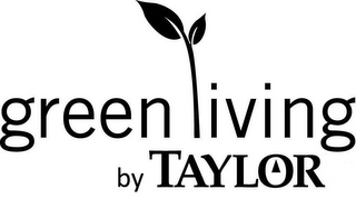 GREEN LIVING BY TAYLOR logo