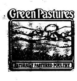 GREEN PASTURES NATURALLY PASTURED POULTRY logo
