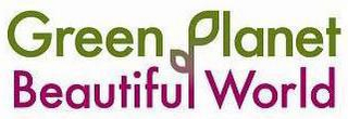 GREEN PLANET BEAUTIFUL WORLD logo