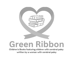 GREEN RIBBON CHILDREN'S BOOKS FEATURING CHILDREN WITH CEREBRAL PALSY WRITTEN BY A WOMAN WITH CEREBRAL PALSY logo