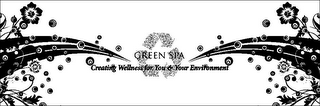 GREEN SPA CREATING WELLNESS FOR YOU & YOUR ENVIRONMENT logo