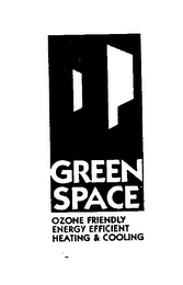 GREEN SPACE OZONE FRIENDLY ENERGY EFFICIENT HEATING & COOLING logo