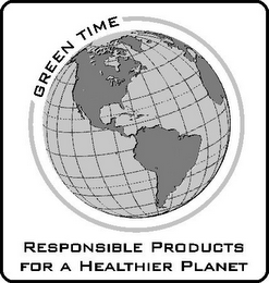 GREEN TIME RESPONSIBLE PRODUCTS FOR A HEALTHIER PLANET logo