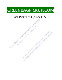 GREENBAGPICKUP.COM WE PICK 'EM UP FOR LESS! THIS DOCUMENT WAS CREATED USING SMART PDF CONVERTER TO REMOVE THIS MESSAGE PURCHASE THE PRODUCT AT WWW.SMARTPDFCONVERTER.COM logo