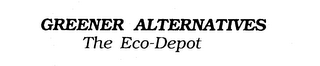 GREENER ALTERNATIVES THE ECO-DEPOT logo