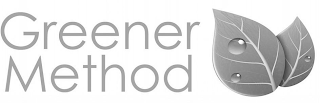 GREENER METHOD