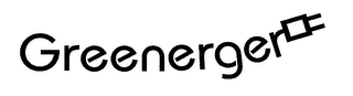 GREENERGER