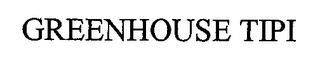 GREENHOUSE TIPI logo