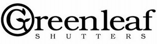 GREENLEAF SHUTTERS