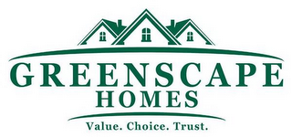GREENSCAPE HOMES VALUE. CHOICE. TRUST. logo