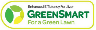 GREENSMART FOR A GREEN LAWN ENHANCED EFFICIENCY FERTILIZER logo