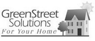 GREENSTREET SOLUTIONS FOR YOUR HOME logo