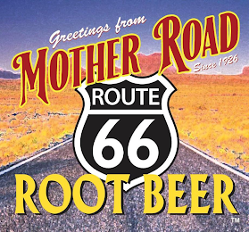 GREETINGS FROM MOTHER ROAD SINCE 1926 ROUTE 66 ROOT BEER logo