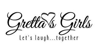 GRETTA'S GIRLS LET'S LAUGH ... TOGETHER logo