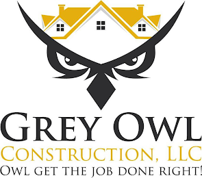 GREY OWL CONSTRUCTION, LLC OWL GET THE JOB DONE RIGHT logo