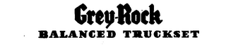 GREY-ROCK BALANCED TRUCKSET logo