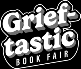 GRIEF-TASTIC BOOK FAIR logo
