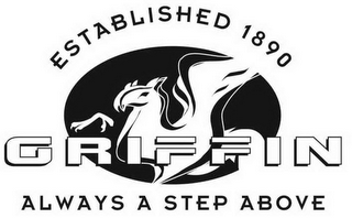 GRIFFIN ESTABLISHED 1890 ALWAYS A STEP ABOVE logo