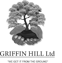 GRIFFIN HILL LTD "WE GET IT FROM THE GROUND" logo