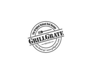 GRILL GRATE BRAND THE ORIGINAL RAISED RAIL DESIGN GET FIRED UP · WWW.GRILLGRATE.COM logo