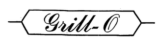 GRILL-O