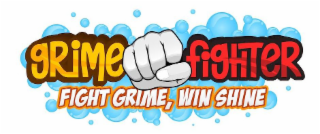 GRIME FIGHTER FIGHT GRIME, WIN SHINE logo