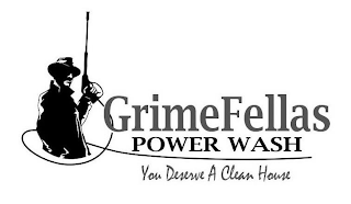 GRIMEFELLAS POWER WASH YOU DESERVE A CLEAN HOUSE logo