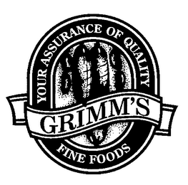 GRIMM'S YOUR ASSURANCE OF QUALITY FINE FOODS logo