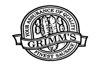 GRIMM'S YOUR ASSURANCE OF QUALITY FINEST SAUSAGE logo