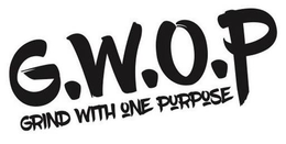 GRIND WITH ONE PURPOSE G.W.O.P logo
