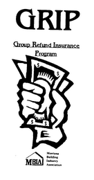GRIP GROUP REFUND INSURANCE PROGRAM MONTANA BUILDING INDUSTRY ASSOCIATION MBIA logo