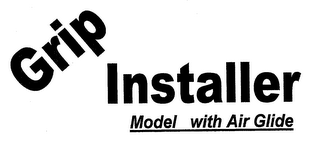GRIP INSTALLER MODEL WITH AIR GLIDE logo