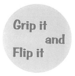 GRIP IT AND FLIP IT logo