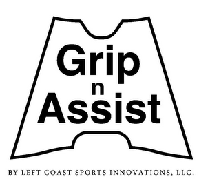 GRIP N ASSIST BY LEFT COAST SPORTS INNOVATIONS, LLC. logo