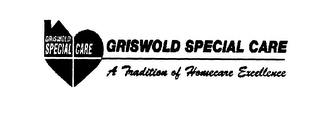 GRISWOLD SPECIAL CARE A TRADITION OF HOMECARE EXCELLENCE logo