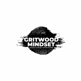 GRITWOOD MINDSET EMBRACE CHALLENGE, CULTIVATE STRENGTH logo
