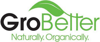 GROBETTER NATURALLY. ORGANICALLY. logo