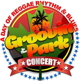 GROOVIN IN THE PARK CONCERT A DAY OF REGGAE RHYTHM & BLUES logo
