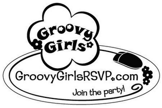 GROOVY GIRLS GROOVYGIRLSRSVP.COM JOIN THE PARTY! logo
