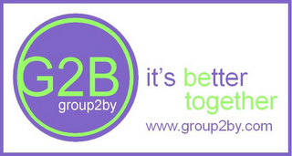 GROUP2BY, G2B, G2B, GROUP2BY, IT'S BETTER TOGETHER, WWW.GROUP2BY.COM logo