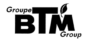GROUPE BTM GROUP