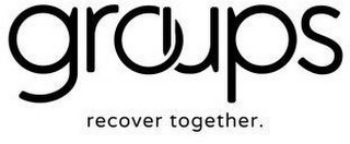 GROUPS RECOVER TOGETHER. logo