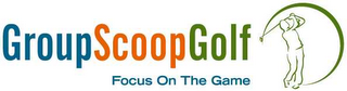 GROUPSCOOPGOLF FOCUS ON THE GAME logo