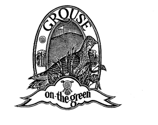 GROUSE ON-THE-GREEN